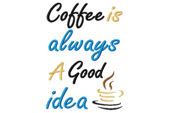 Coffee is Always